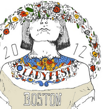 Ladyfest Boston 2012 sampler! cover art