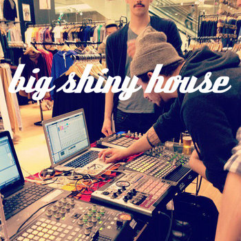 Big Shiny House  EP cover art