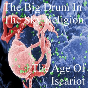 The Drum In The Sky Religion - The Age Of Iscariot cover art