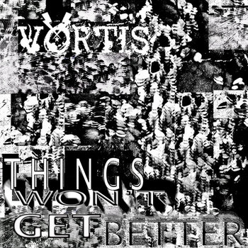 Things Won't Get Better cover art