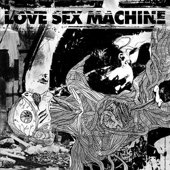 Love Sex Machine cover art