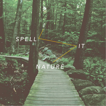 I Spell it Nature cover art
