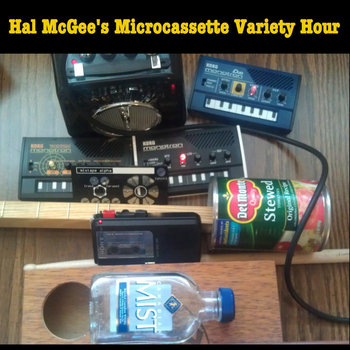 Hal McGee's Microcassette Variety Hour (2012) cover art