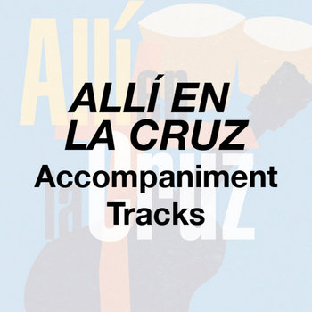 Allí en la Cruz - Accompaniment Tracks cover art