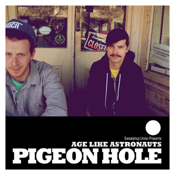 PIGEON HOLE - Age Like Astronauts cover art
