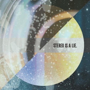 STEREO IS A LIE cover art