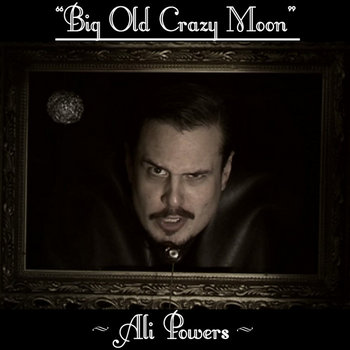 Big Old Crazy Moon cover art