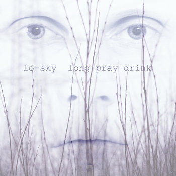 Long Pray Drink cover art