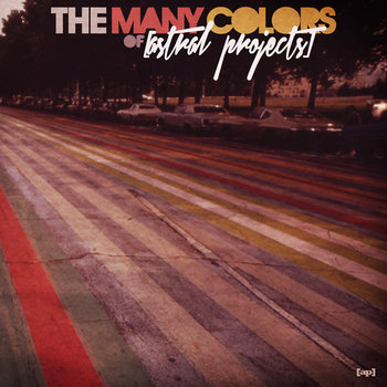 The Many Colors of [astral projects] cover art