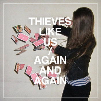 THIEVES LIKE US - AGAIN AND AGAIN cover art