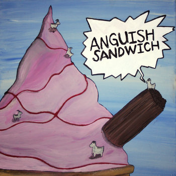Anguish Sandwich