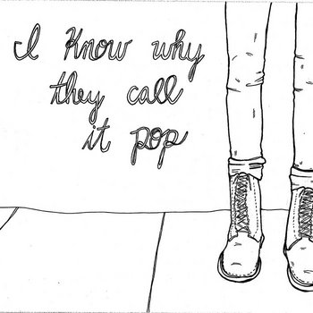 I Know Why They Call It Pop cover art