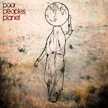 Poor Peoples Planet PHYSICAL CD [Limited Run] + Digital Download