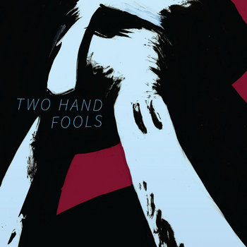 Two Hand Fools cover art