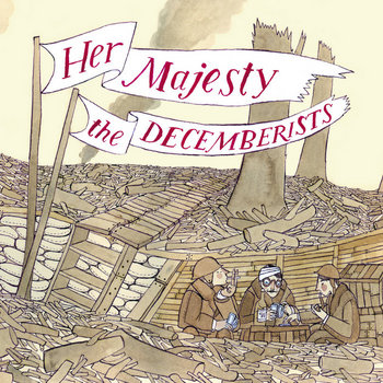 Her Majesty the Decemberists cover art