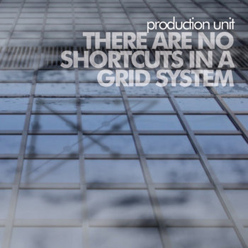 There Are No Shortcuts In A Grid System cover art