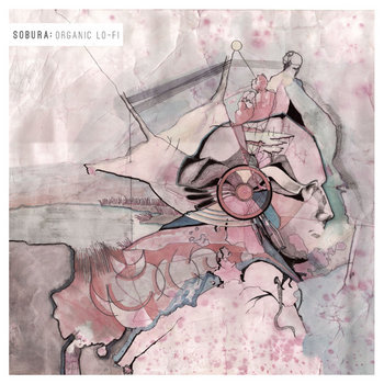 Sobura - Organic Lo-Fi LP cover art