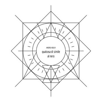 [art002] Andrea Belfi | Qualcosa di simile al nero cover art