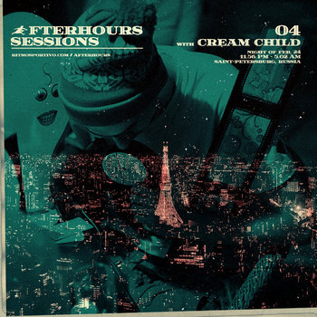 Afterhours Sessions 04: Cream Child cover art