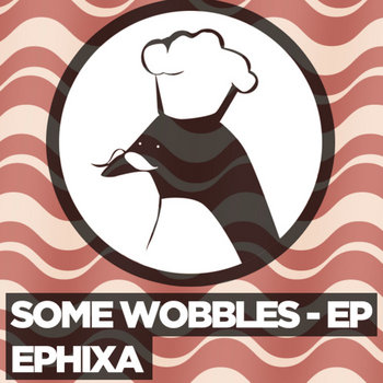 Some Wobbles - EP cover art