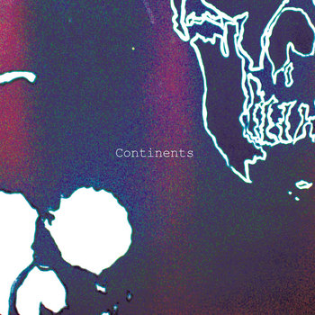 Continents. cover art