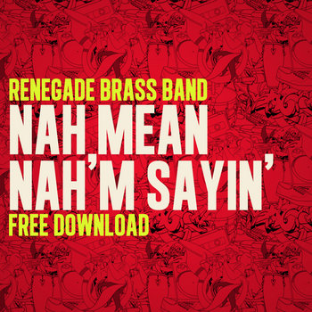Nah Mean, Nah'M Sayin' FREE DOWNLOAD cover art