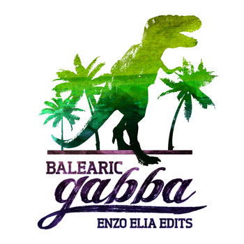 12" - Balearic Gabba Edits cover art