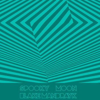 Spooky Moon/Blake Mandrayk Split cover art