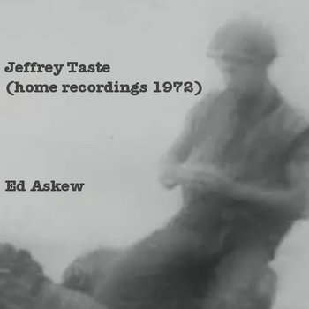 JEFFREY TASTE (home recordings 1972) cover art