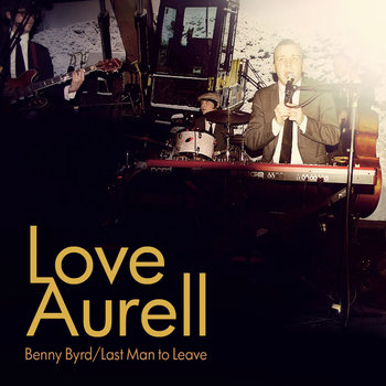 Benny Byrd / Last Man to Leave cover art