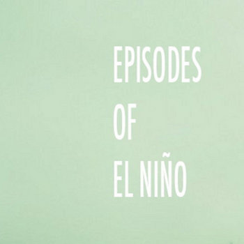 EPISODES OF EL NIÑO cover art