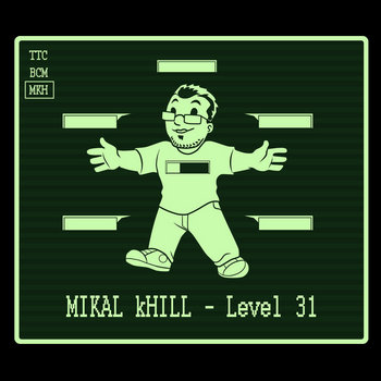 Mikal kHill - "Level 31" T-Shirt & Exclusive Songs cover art