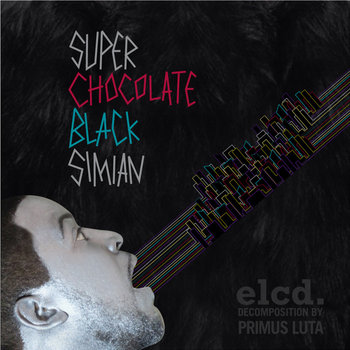 SUPER CHOCOLATE BLACK SIMIAN (2011) cover art