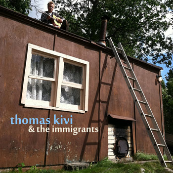 Thomas Kivi & The Immigrants cover art