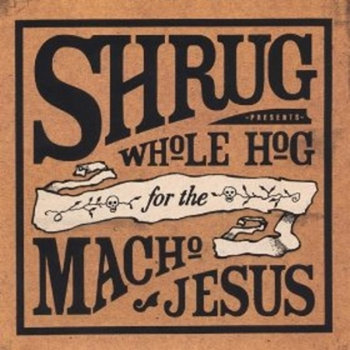 Whole Hog for the Macho Jesus cover art