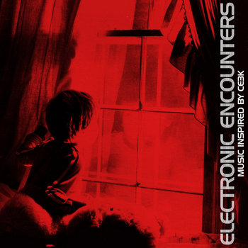 Electronic Encounters - Music inspired by Close Encounters of the Third Kind cover art
