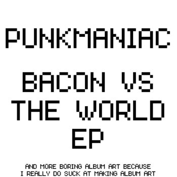 BACON VS THE WORLD EP cover art