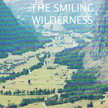 The SMILING WILDERNESS cover art