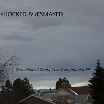 Sometimes I Doubt Your Commitment (EP) cover art