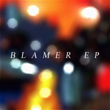Blamer EP cover art