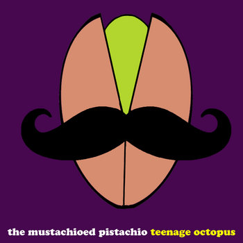 The Mustachioed Pistachio cover art