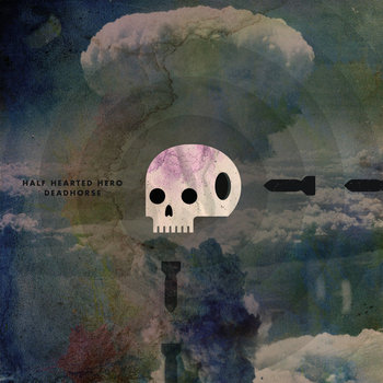 Deadhorse/Half Hearted Hero Split 7" cover art