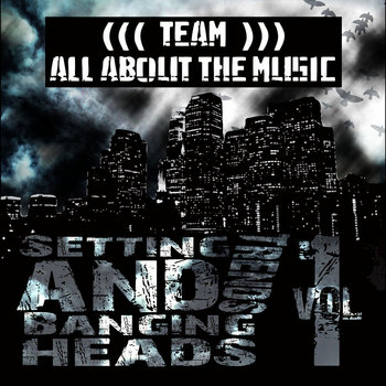 TEAM ALL ABOUT THE MUSIC - Setting Trends & Banging Heads Vol 1. cover art