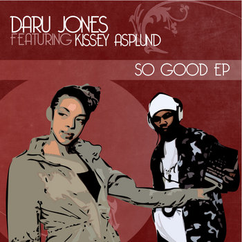 DARU JONES feat. KISSEY ASPLUND "SO GOOD" EP + INSTRUMENTALS cover art