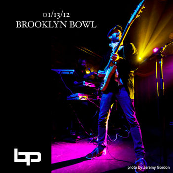 1/13/12 - Brooklyn Bowl - Brooklyn, NY cover art