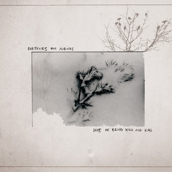 days of being wild and kind cover art