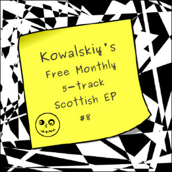 Kowalskiy's Free Monthly Scottish EP #8 cover art