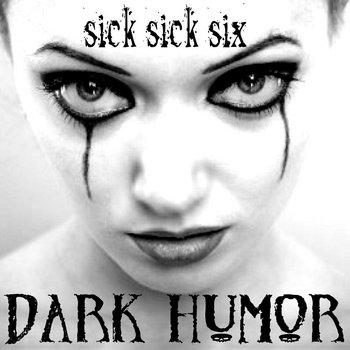 SICK SICK SIX cover art