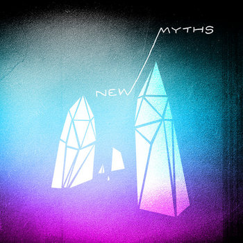 NEW MYTHS EP cover art