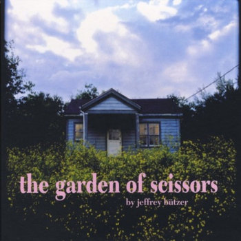 The Garden of Scissors CD (digipak)
